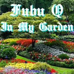 In My Garden (Prod. J a r J a r J r)