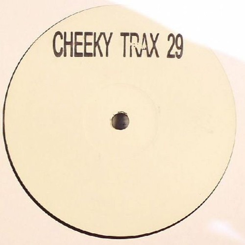 Cheeky Trax - Volume 29 (B Side)(U Know I Got Soul)