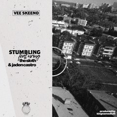 Stumbling (Prod. by KingNamedTutt)