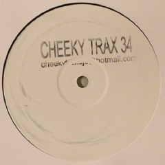 Cheeky Trax - Volume 34 (B Side)(Say My Name)