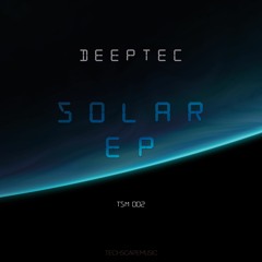 TSM 002 - deeptec - solar  [out 09.03.18]