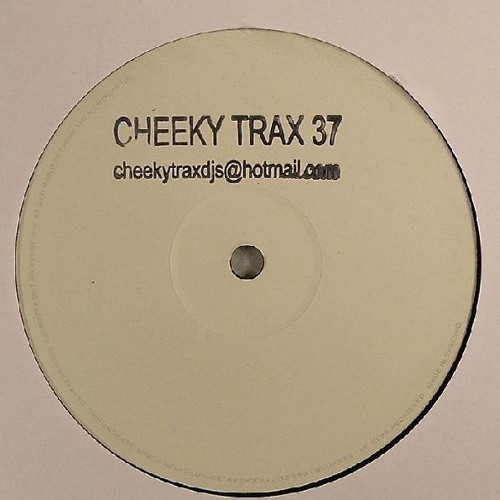 Cheeky Trax - Volume 37 (A Side)(Just Can't Get Enough - Mix 1)