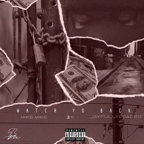 Watch Yo Back x 2K x JayFullyLoaded