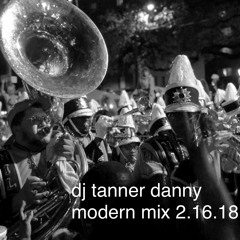 tanner danny - modern mix 2.16.18