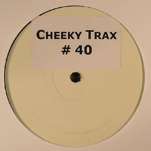 Cheeky Trax - Volume 40 (A Side)(Mad World)