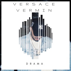 [SOLD] Drama (Prod. By Versace Vermin)