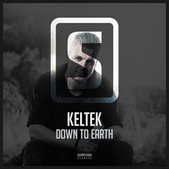 Keltek - Down To Earth (Haaradak [No Feelings & High] Edit) FREE DL (PRESS BUY)