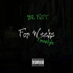 For Weeks (Freestyle) - YSL Fatt