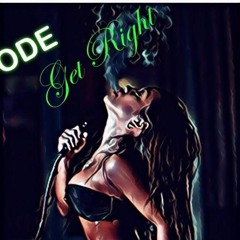 Ode-Get Right