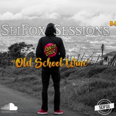 SeiFox Sessions // ''Old School Wine''