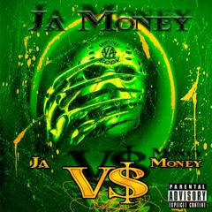 Ja Money -  Ja Vs Money