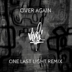 Mike Shinoda - Over Again (One Last Light Remix) #RemixPostTraumatic