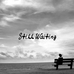 Still Waiting