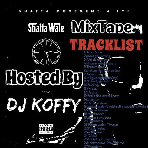 DJ KOFFY_SHATTA_MOVEMENT_MIXTAPE...S.M 4LYF VOL_1