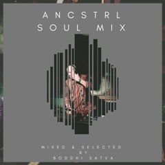 ANCSTRL SOUL MIX