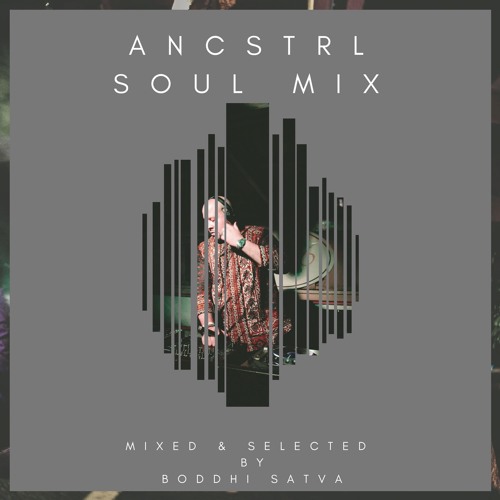 ANCSTRL SOUL MIX