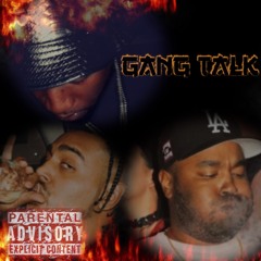Gang Talk FT. Eddy Baker, Celes Carter