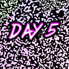 Day 5