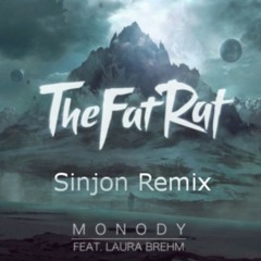 TheFatRat - Monody (feat. Laura Brehm) (Sinjon Remix)