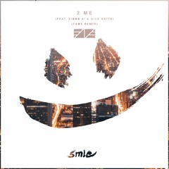 SMLE - 2 Me (feat. Kiddo Ai & Nick Smith) (Fade Remix)