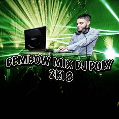 DJPOLY DEMBOW MIX 2K18