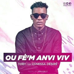 OU FEM ANVI VIV - TOBY ANBAKE FT. VANESSA DESIRE (Official Music )