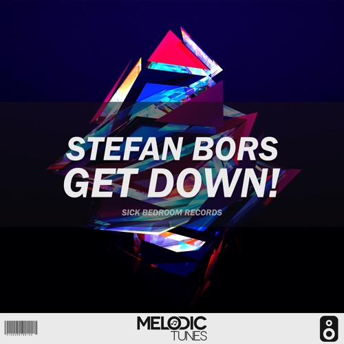 Stefan Bors - Get Down! (Original Mix)(FREE DOWNLOAD)