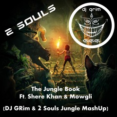 The Jungle Book ft. Shere Khan & Mowgli - DJ GRim & 2 Souls Jungle Mashup)