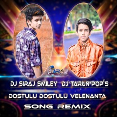 [dostulu Dostulu Velenata]song Remix By(dj Siraj Smiley)and(dj Tarun Pop's)