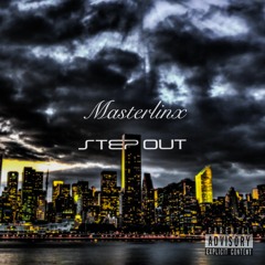 Step Out Feat Masterlinx