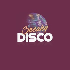 Sneaky Disco EP79 Featuring Exclusive Guest MIX Get Down Edits