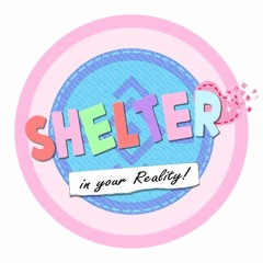 Emdyion & NinjaSen3.14 - Shelter in Your Reality | DDLC x Shelter