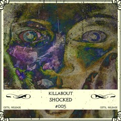 KillAbout - Shocked