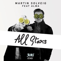 Martin Solveig- All Stars Feat. Alma (3uki Remix)