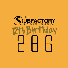 The Subfactory Radio Show #286 12th Birthday