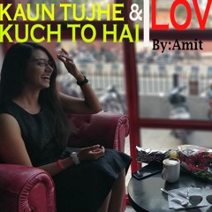 Kaun Tujhe & Kuch Toh Hain - Love Mashup by Armaan Malik | Studio Cover | Amaal Malik | Hindi Songs