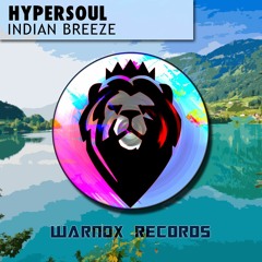Hypersoul - Indian Breeze (Warnox Release)