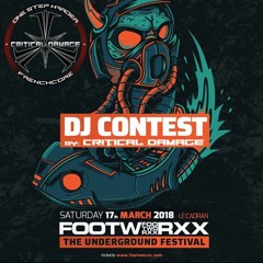 FOOTWORXX -  The Underground Festival Dj Contest by: Critical Damage