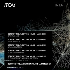 Dorothy T Feat. Bettina Major -  Aramesh (Nicolas Deep Remix)