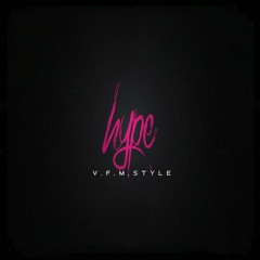 V.F.M.style hype (Tribal Drift)