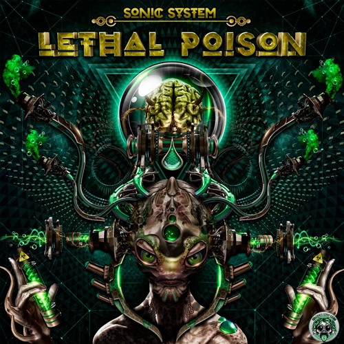 SONIC SYSTEM - LETHAL POISON (EP PREVIEW) OUT NOW