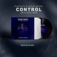 Duodisco & Carlos Moyra - Control (Original Mix)