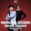 MARUV amp Boosin Drunk Groove Harland Kasten Radio Remix MARUV amp Boosin Drunk Groove Harland Kasten Radio Remix