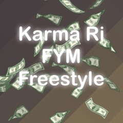 KarmaRi - FYM Freestyle