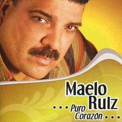 Maelo Ruiz Mix (Si Supieras, Amiga, Por Ejemplo, Por Ella)