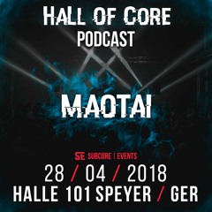 Podcast Hall Of Core By MAOTAI