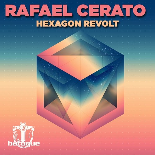 Rafael Cerato - Hexagon Revolt (Original Mix)