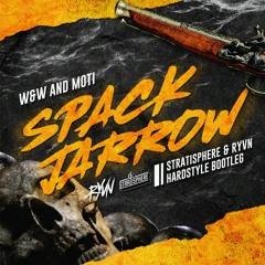 W&W & MOTi - Spack Jarrow (RYVN & Stratisphere Bootleg)