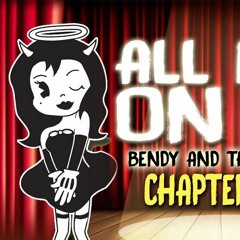 【BENDY AND THE INK MACHINE CHAPTER 3 SONG 】 ALL EYES ON ME By OR3O★