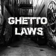GHETTO LAWS #001